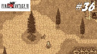 【実況】ファイナルファンタジーVIをやってみる Part36