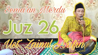 Download lagu Juz 26 || Semaan Qur'an Merdu || Ust. Zainul Arifin mp3