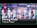 [K-Choreo 8K] 스트레이 키즈 직캠 'THIS & THAT' (Stray Kids Choreography)🎧공간음향.Ver @MusicBank 260807
