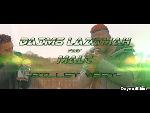 Daims Lazamah feat MALC - Billet Vert I Daymolition