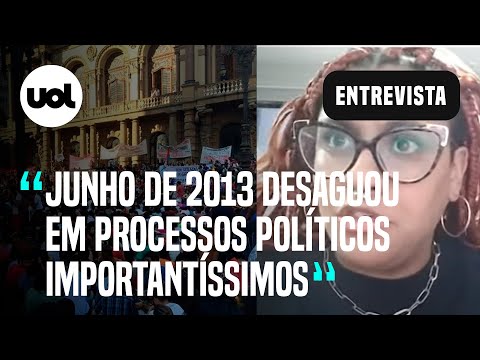 Temos um legado de militantes e pessoas públicas que nasceram por causa de 2013, diz Andreza Delgado