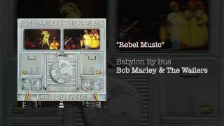 Rebel Music (1978) - Bob Marley &amp; The Wailers