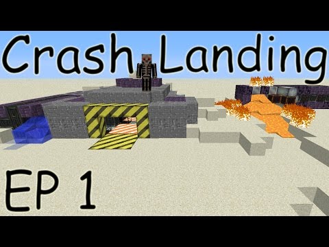 Let's Play : Modded Minecraft : Crash Landing : Ep 1 : Crashed , Alone