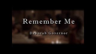 Download lagu Remember Me by Deborah Govenor  |  Lyric Video mp3