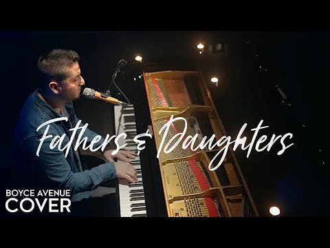 Fathers & Daughters - Michael Bolton (Boyce Avenue piano acoustic cover) on Spotify & Apple