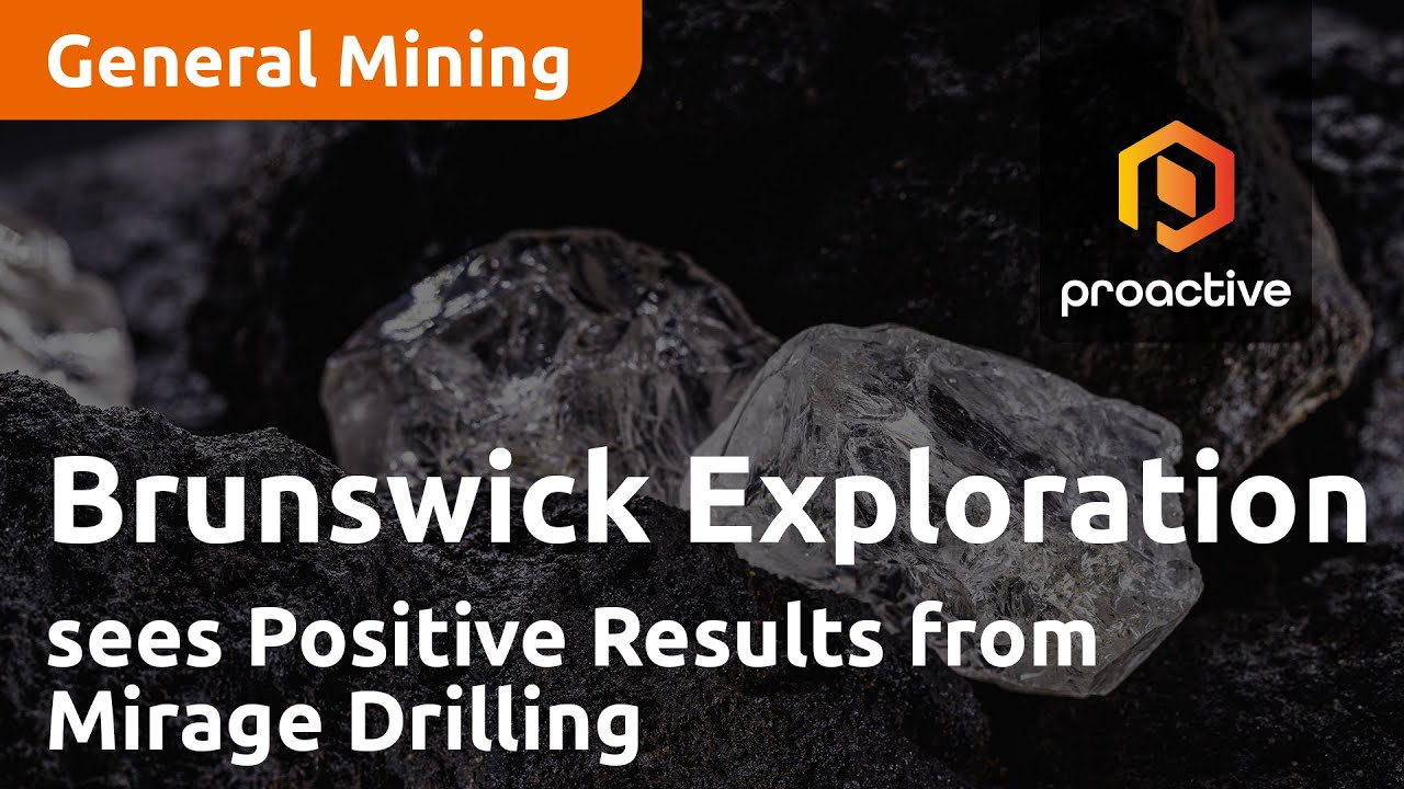 Brunswick Exploration sees Positive Results from Mirage Drilling and Plans for Summer Exploration