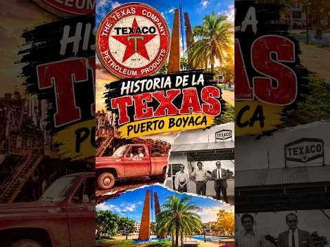 HISTORIA DE LA TEXAS PUERTO BOYACA