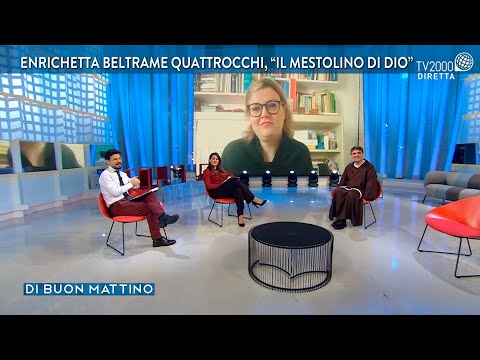 Enrichetta Beltrame Quattrocchi, "il mestolino di Dio"