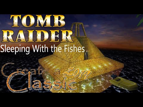 Tomb Raider CAC 2019 - Sleeping with the Fishes walkthrough
