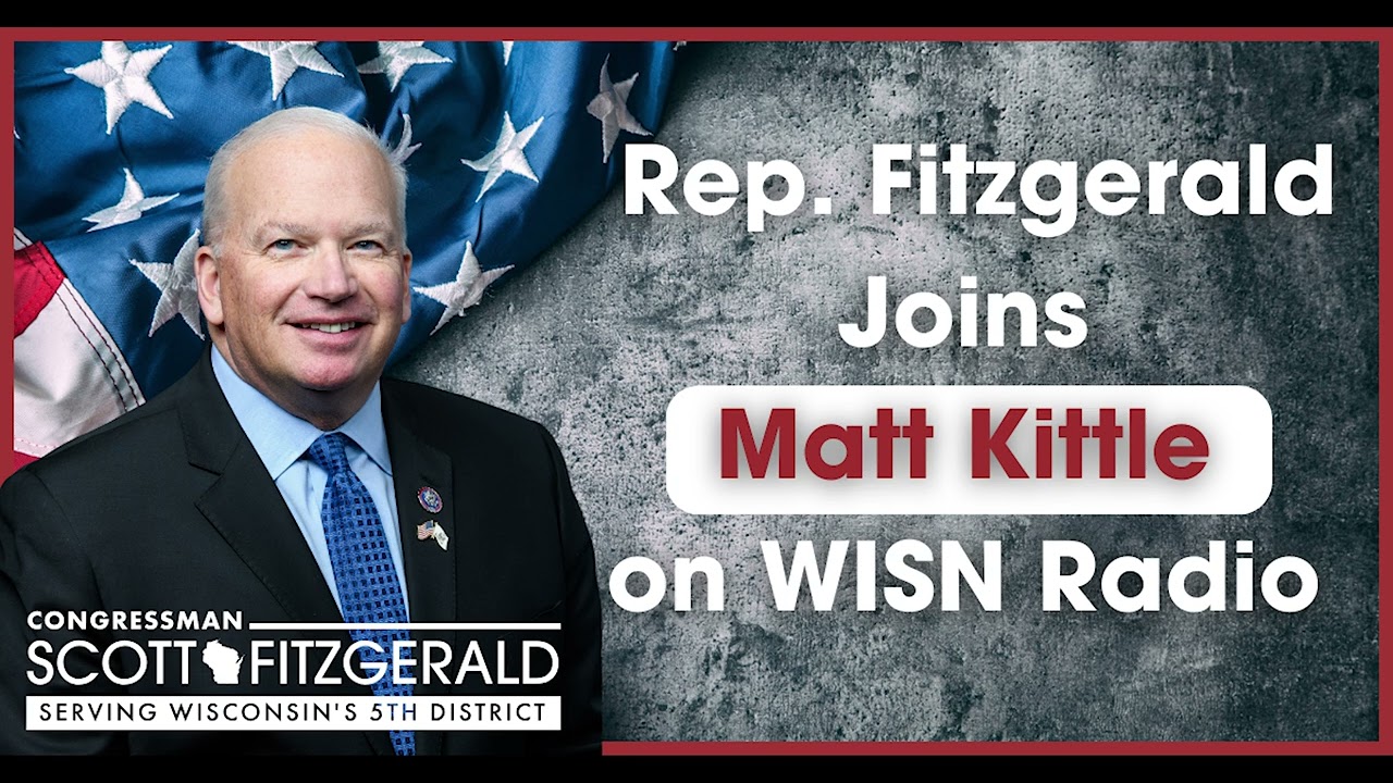 Rep. Fitzgerald Joins Matt Kittle on WISN Radio to Discuss Judiciary ...