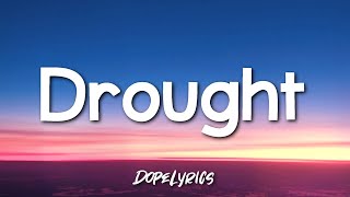 Cole Lumpkin - Drought (Lyrics)