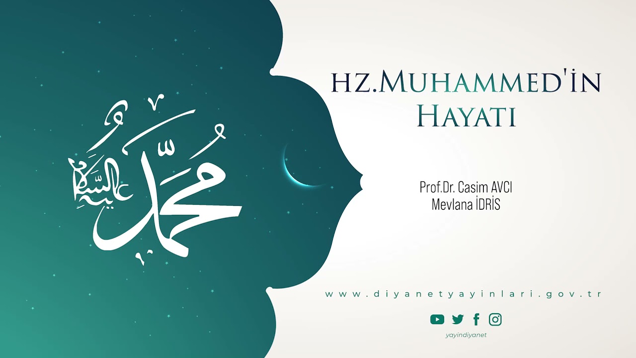 Hz. Muhammed'in Hayatı - Prof. Dr. Casim Avcı - Mevlana İdris - Sesli Kitap