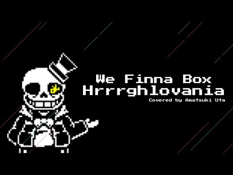 [We Finna Box] Hrrghlovania (My Take)