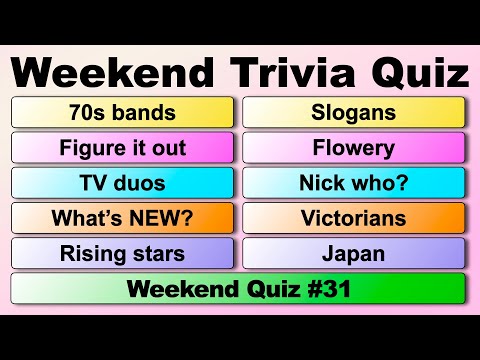 WEEKEND TRIVIA QUIZ!  50 quiz questions to test your general knowledge!
