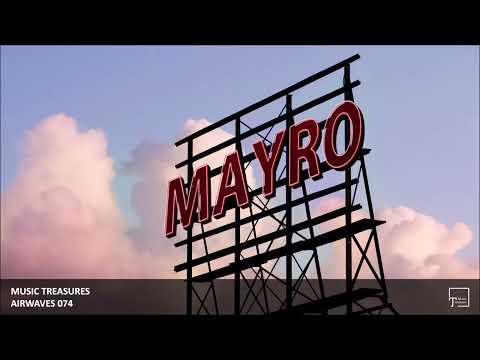 Music Treasures Airwaves 074 - Mayro