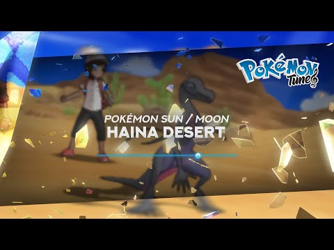 Pokémon Sun / Moon - Haina Desert 🎵 ᴴᴰ