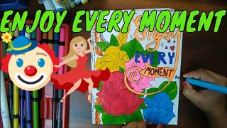 Coloring Video Motivational And Inspirational Quotes For Adults | Enjoy Every Moment |