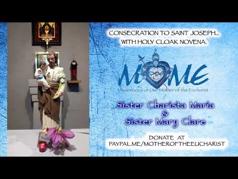 Consecration to St. Joseph... With Holy Cloak Novena.