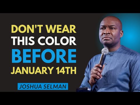 Don’t Wear This Color Before January 14th — It Can Block Financial Flow | Joshua Selman