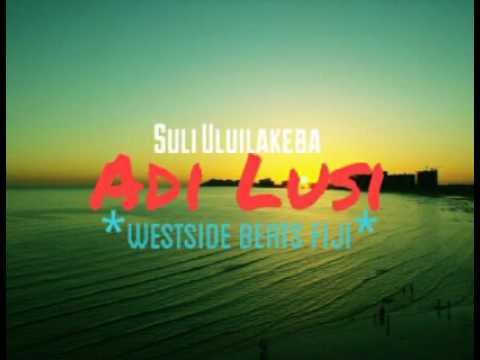 WestSide Beats Fiji - Adi Lusi ft. Suliasi Uluilakeba