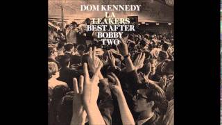 Dom Kennedy - THE BEST (+LYRICS!)