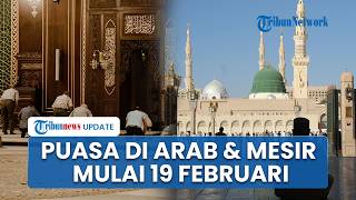 Arab Saudi & Mesir Resmi Tetapkan 1 Ramadhan 1447 H Jatuh pada 19 Februari