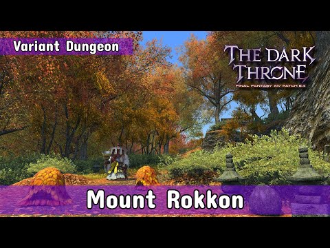 FFXIV 6.45 The Dark Throne - VARIANT DUNGEON (Mount Rokkon) - no commentary
