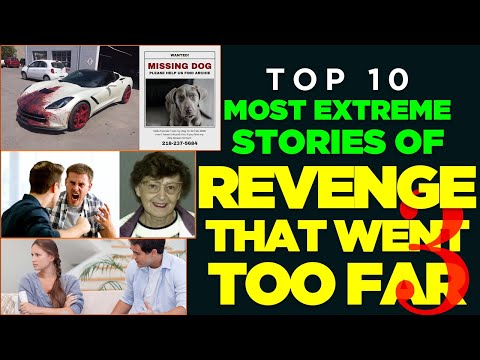Part 3: Most Extreme Stories of Revenge That Went TOO FAR