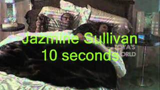Jazmine Sullivan 10 seconds unedited w/ lyrics, and One Chance get on top w/lyrics