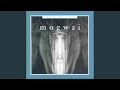 Mogwai Fear Satan (Mogwai Remix)
