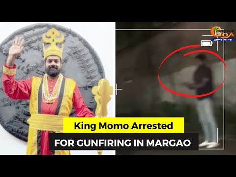 King Momo Arrested For Gunfiring in Margao