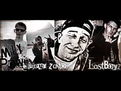 LastBoyz - Pijemy za to [MixTape 'Pijemy za to']