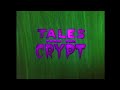 Opening To Tales From The Crypt Season 6 Disc 1 2007 DVD