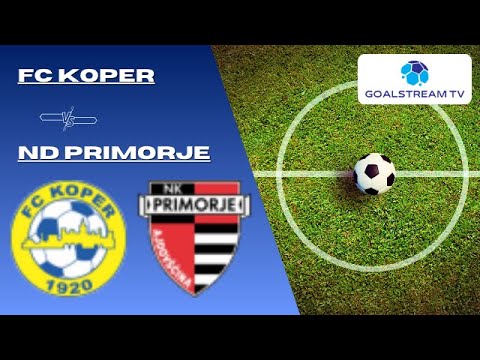 🔴 LIVE | FC Koper vs ND Primorje | Live Score & Commentary🏆 Slovenia 1. Liga – Round 20