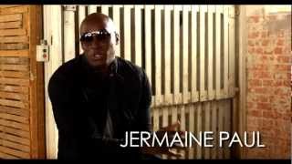 Jermaine Paul - I Believe In This Life :: Behind The Scenes (Pt 1)