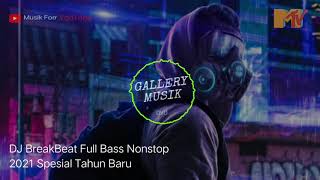 Download lagu DJ BreakBeat full Bass Nonstop 2021 Spesial Thun Baru mp3 Download lagu DJ BreakBeat full Bass Nonstop 2021 Spesial Thun Baru mp3