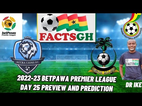 ACCRA LIONS VS KING FAISAL DAY 25 PREVIEW AND PREDICTION