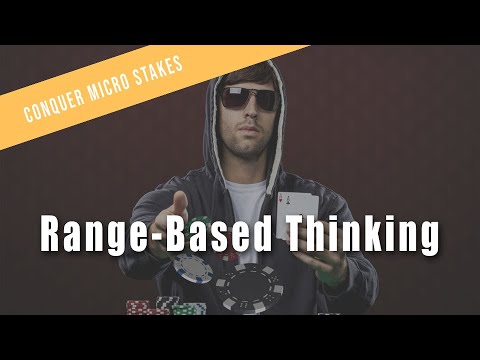 Range-Based Thinking | Conquer Micro Stakes Poker Course Preview
