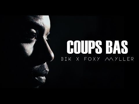 Bik x Foxy Myller - Coups Bas (Clip Officiel) (2014)