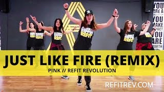 &quot;Just Like Fire&quot; (Remix) || Pink || Cardio Dance Fitness || REFIT® Revolution