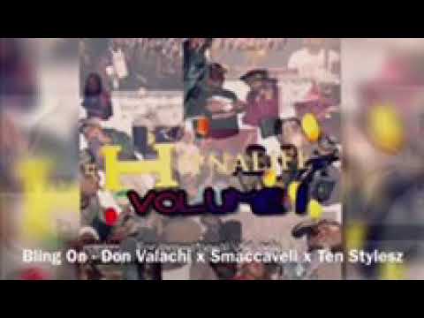 don valachi x smaccaveli x 10 stylesz - bling on