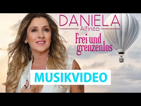Daniela Alfinito - Frei und grenzenlos (Offizielles Video)