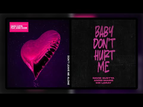 David Guetta, Anne-Marie & Coi Leray - Baby Don't Hurt Me / Don't Leave Me Alone (Mashup)