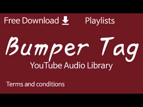 Bumper Tag | YouTube Audio Library