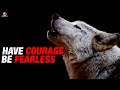 Les Brown Motivational Speech - HAVE COURAGE, BE FEARLESS
