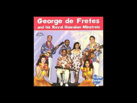 Royal Hawaiian Hula - George De Fretes