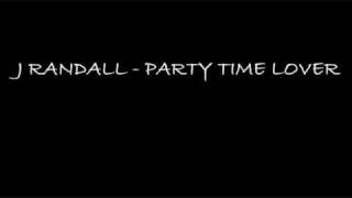 J. Randall - Part Time Lover *NEW 2009 R&amp;B*