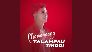 Download lagu Mamandang Talampau Tinggi (Breakbeat) mp3 Download lagu Mamandang Talampau Tinggi (Breakbeat) mp3