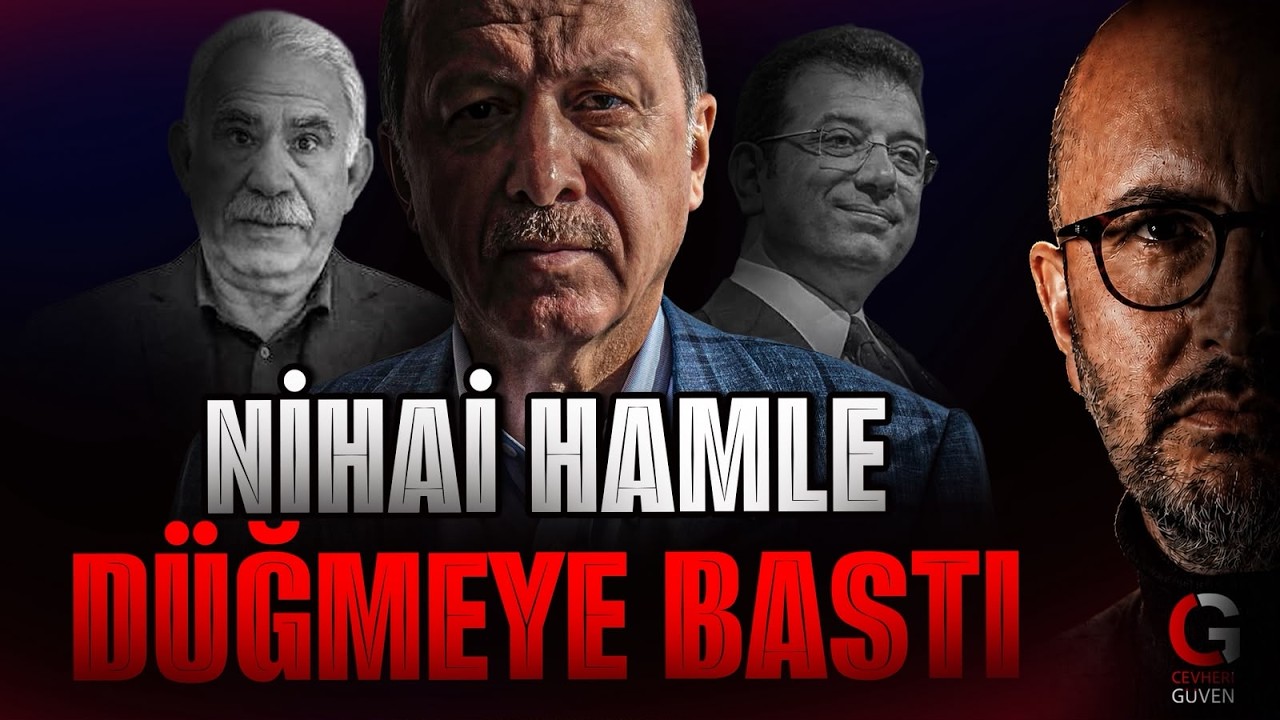 DÜĞMEYE BASTI: NİHAİ HAMLE