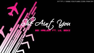 Bei Maejor Ft. Lil Sokz - She Aint You HD + Lyrics
